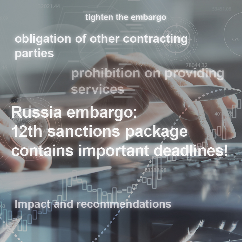 A close-up of hands typing on a laptop, with overlaid text highlighting the Russia embargo and its 12th sanctions package, which includes important deadlines and recommendations regarding tightening the embargo and obligations of contracting parties.