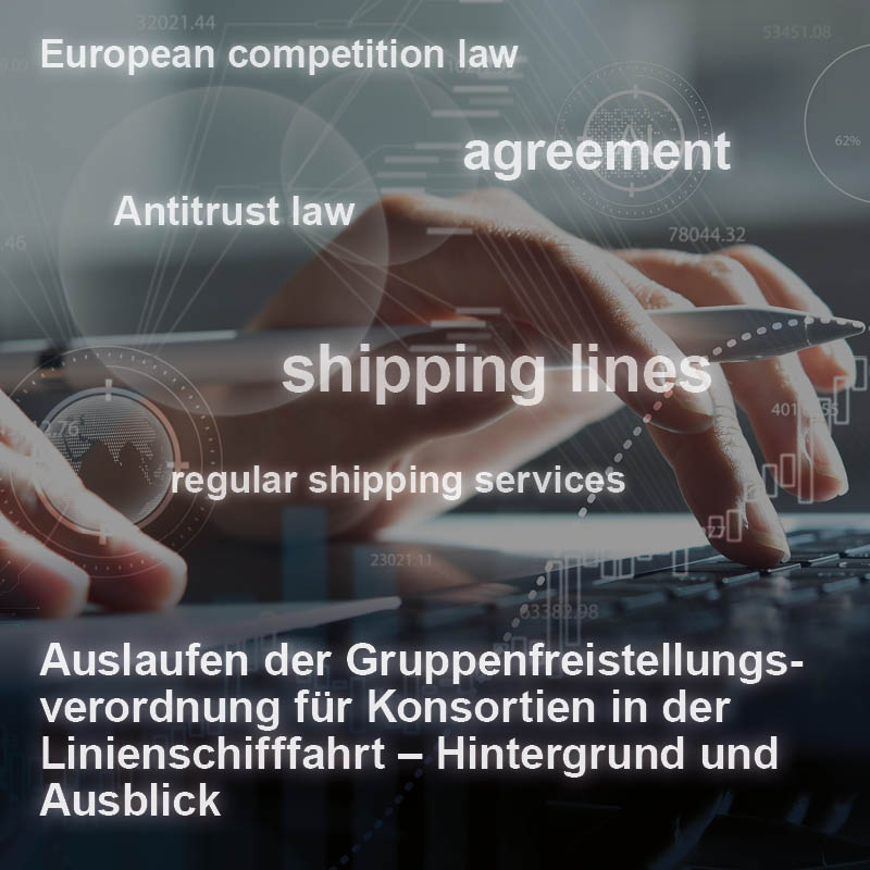 A close-up of a person's hand typing on a keyboard, with overlay text highlighting topics related to European competition law, antitrust law, and shipping lines. The main text discusses the expiration of regulations for consortia in shipping, emphasizing background and outlook.