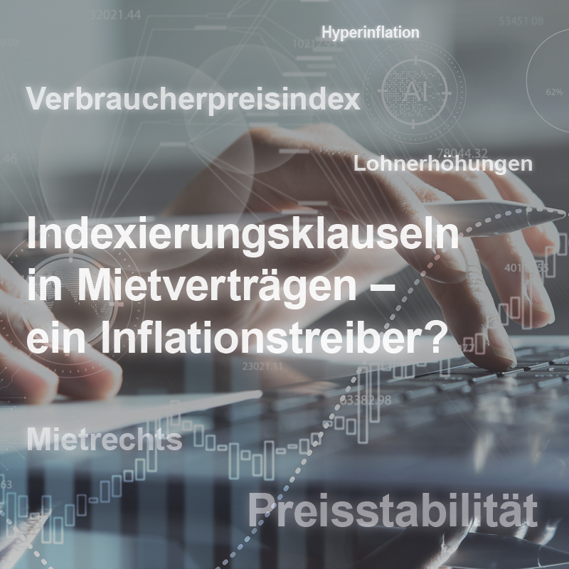 Eine Person tippt auf einer Tastatur. Text im Vordergrund thematisiert Indexierungsklauseln in Mietverträgen und deren mögliche Auswirkungen auf die Inflation. Begriffe wie "Verbraucherpreisindex" und "Lohnerhöhungen" sind ebenfalls sichtbar.