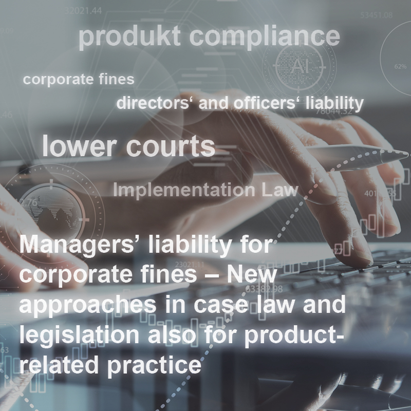 A close-up of a person's hand writing on a notepad, overlaid with text regarding legal and corporate compliance topics. Key phrases include "Managers' liability for corporate fines" and "Implementation Law," suggesting a focus on legal responsibilities and new legislative approaches.