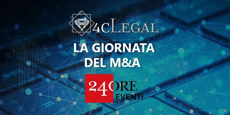 The image features the text "4C Legal" and "La giornata del M&A" prominently displayed, along with the logo for "24 Ore Eventi." The background has a digital pattern suggesting a technology or data theme, emphasizing a focus on mergers and acquisitions.